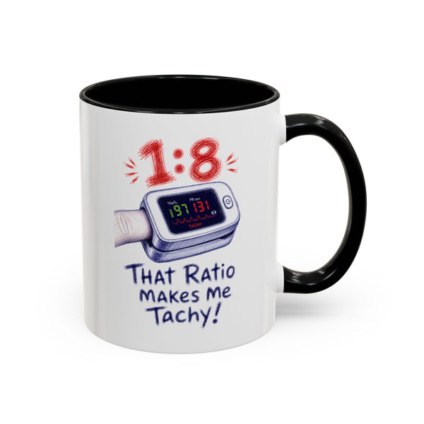 White and black nurse mug with 1:8 That Ratio Makes Me Tachy text and pulse oximeter showing heart rate 131