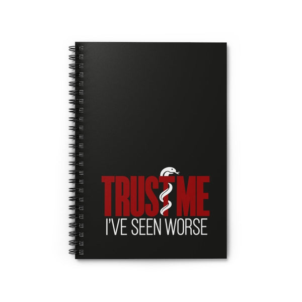 Trust Me I've Seen Worse Rod of Asclepius notebook, front cover