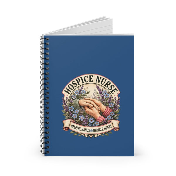 Hospice Nurse Helpful Hands Humble Heart Blue Notebook - LOL Nurse