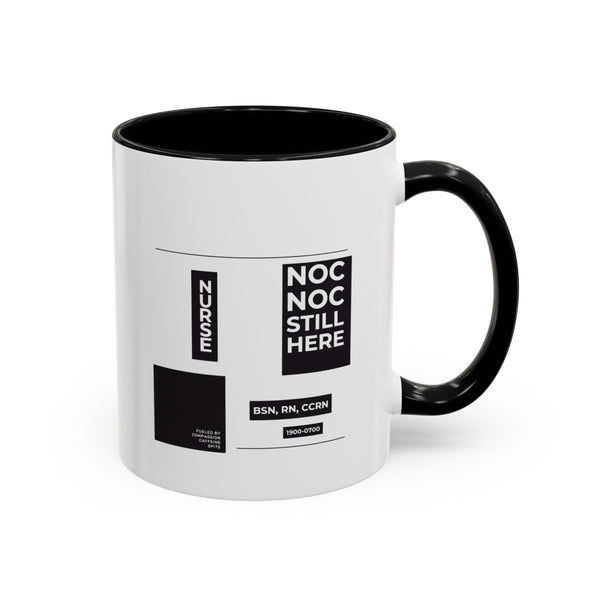 NOC NOC Still Here Boxes Mug - LOL Nurse