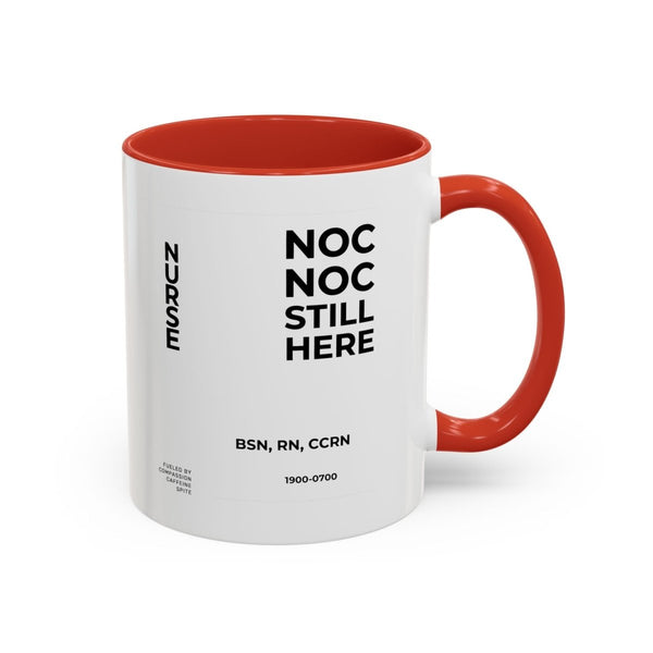 NOC NOC Still Here Black Words Mug - LOL Nurse
