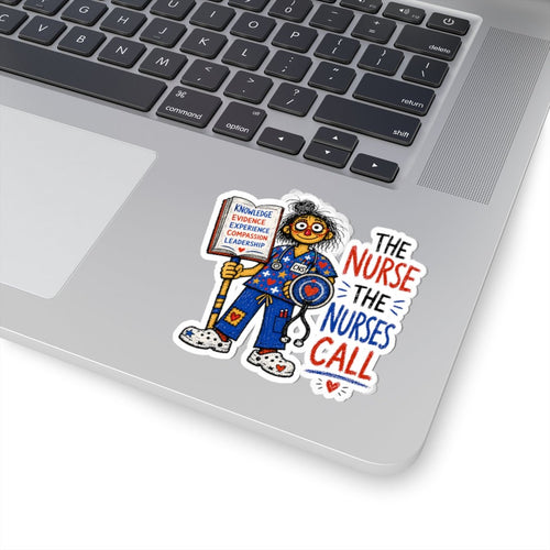 CNS Nurse sticker with knowledge and leadership book and The Nurse the Nurses Call quote