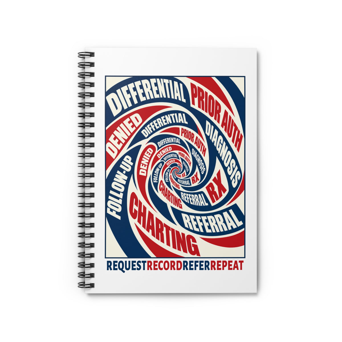 Nurse Practitioner "Request Record Refer Repeat" Blue and Red Notebook