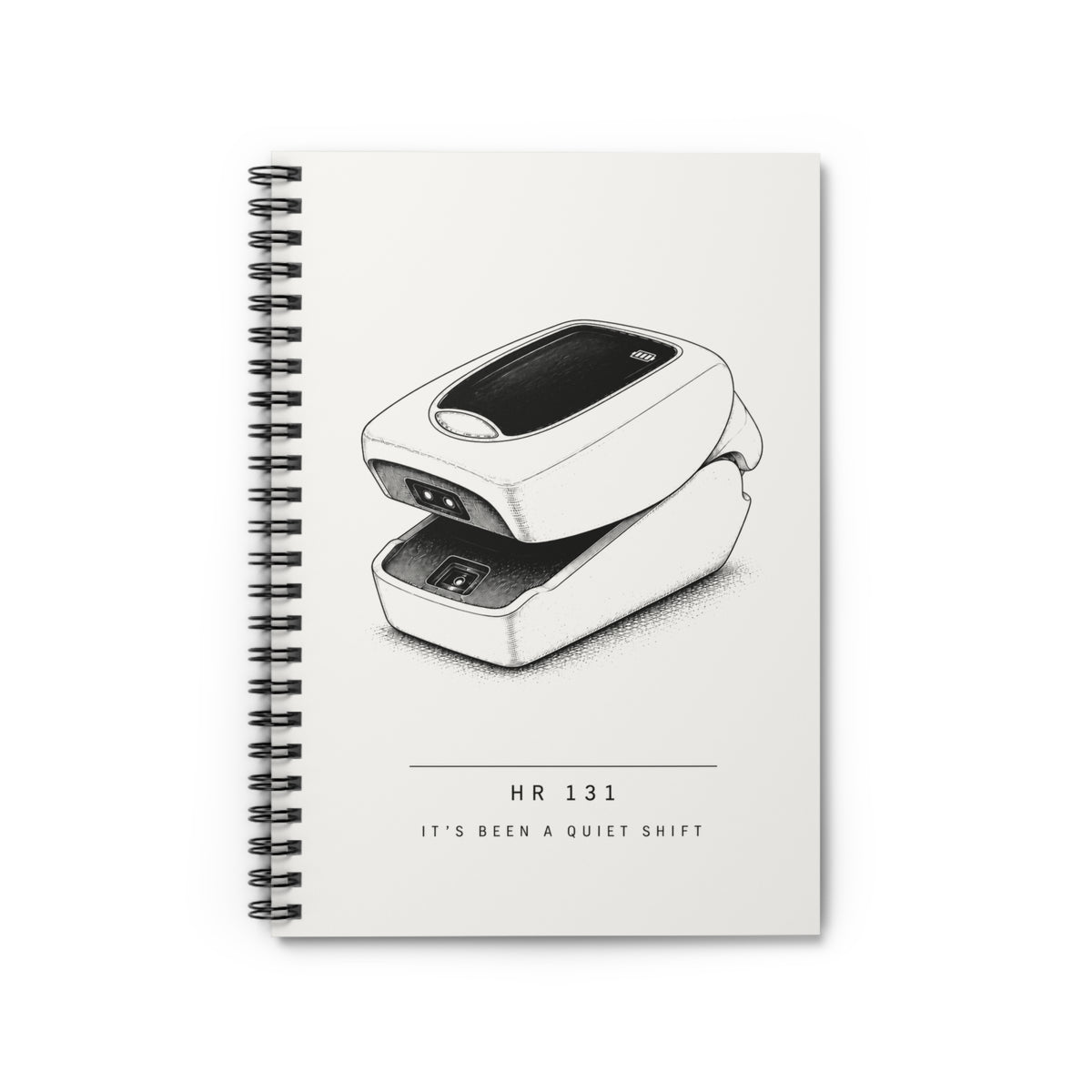 It's Been a Quiet Shift ivory notebook, front cover