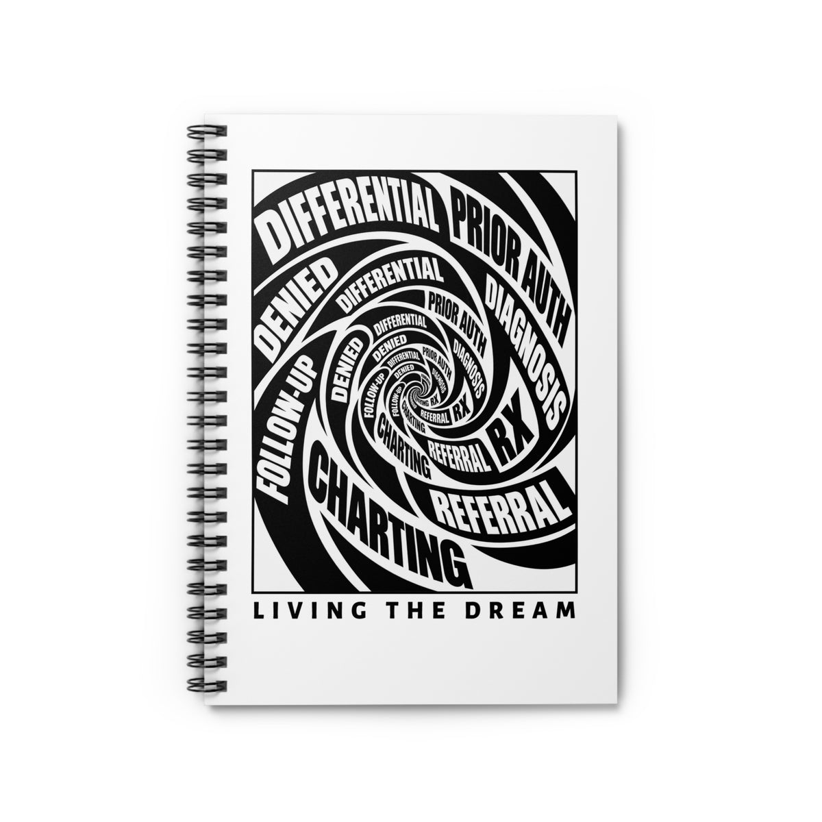 "Living the Dream" Nurse Practitioner Black and White Notebook