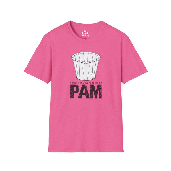 Nurses Can Always Count on Pam nurse shirt, front view