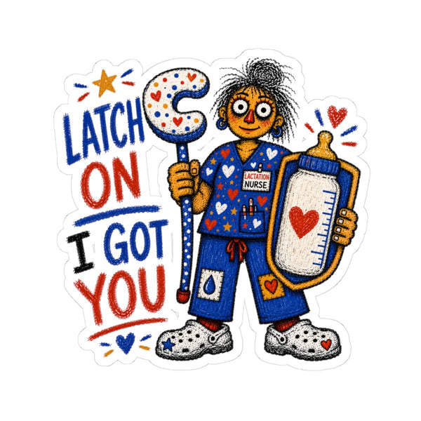 Lactation Nurse sticker with bottle, heart shield and Latch On I Got You quote