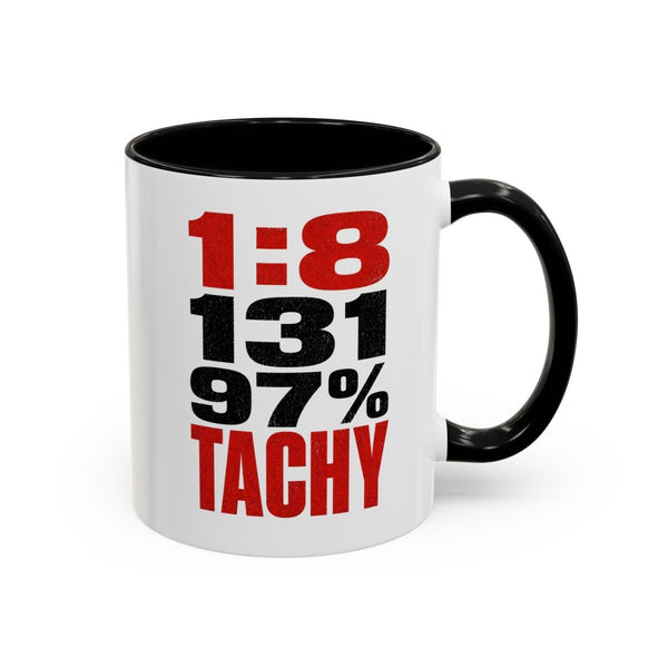 White and black nurse mug with bold 1:8 131 97% Tachy distressed typography design